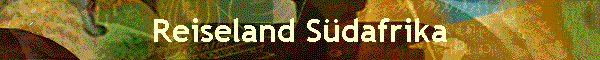 Reiseland S�dafrika